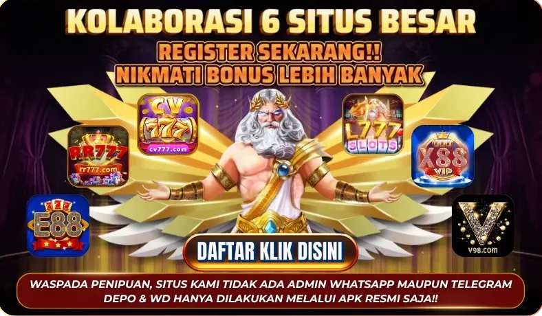 KOLABORASI 6 SITUS BESAR - REGISTER SEKARANG!! NIKMATI BONUS LEBIH BANYAK